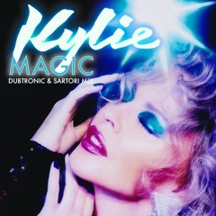 Kylie Minogue- Magic (Dubtronic & Sartori Mix)