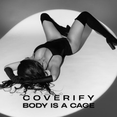 Coverify - Body Is a Cage