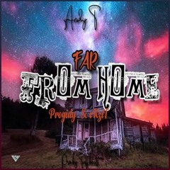 Far From Home (Feat.Prodigy & Exzit)