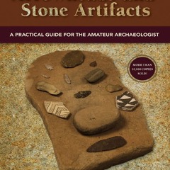[Book] R.E.A.D Online Arrowheads and Stone Artifacts, Third Edition: A Practical Guide for the