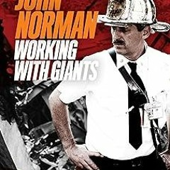 (Read-Full# Working with Giants BY: John Norman (Author)