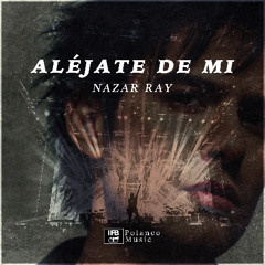 ALÉJATE DE MI