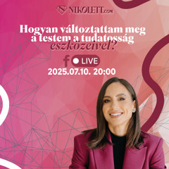 Hogyan változtattam meg a testem a tudatosság eszközeivel_