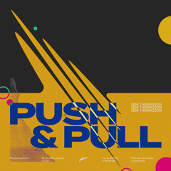 Push & Pull (Extended House Party Mix)