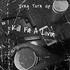 Kill fa a livin