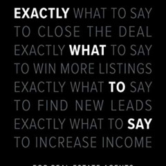 [View] KINDLE 📧 Exactly What to Say: For Real Estate Agents by  Phil M Jones,Chris S