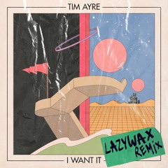 Tim Ayre - I Want It(Lazywax Remix) | Kitsuné Musique