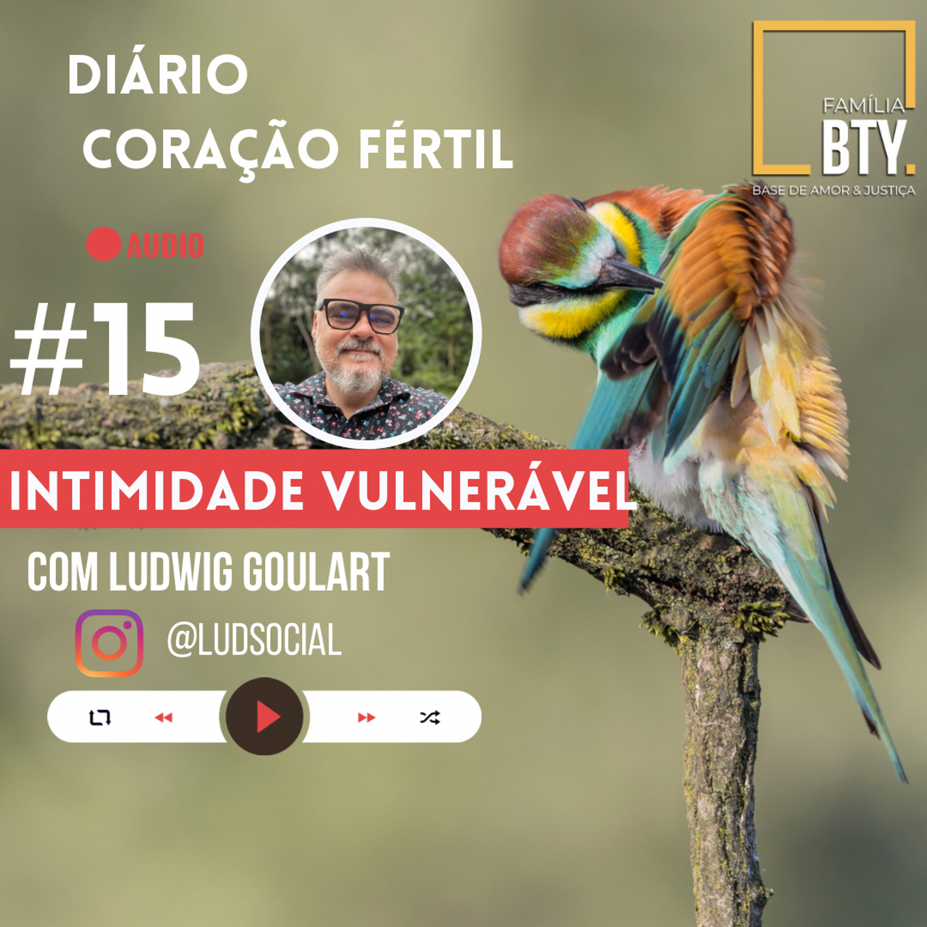 Coração Fértil #15 “Intimidade vulnerável com Ludwig Goulart episode artwork