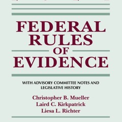 Read Federal Rules of Evidence: With Advisory Committee Notes and Legislative