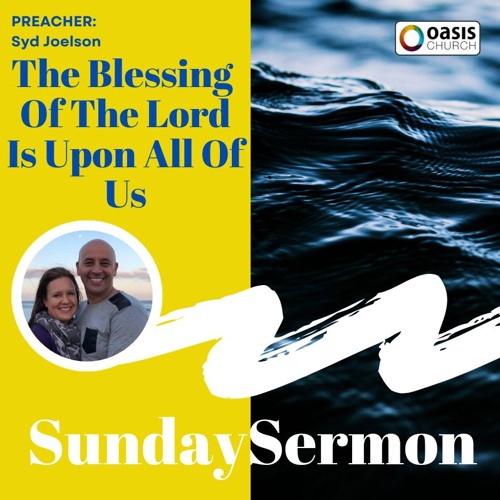 Stream Syd Joelson - The Blessing Of The Lord Is Upon All Of Us by The ...