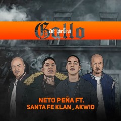 Gallo de Pelea (feat. Akwid & Santa Fe Klan)