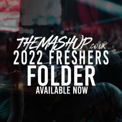 TheMashup.co.uk Fresher 2022 Tracks are now Available.