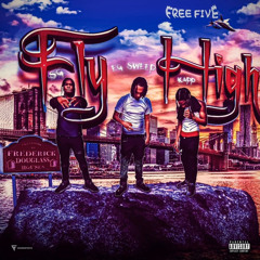 Fly High (feat. SG & EG Sweep)
