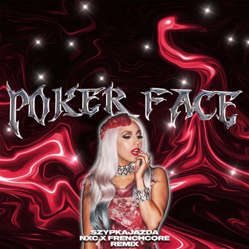 Stream Lady Gaga Poker Face (szypkajazda remix) by DJ SZYPKAJAZDA