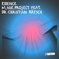 M.Age.Project feat. Dr. Christian Rätsch - Essence EP