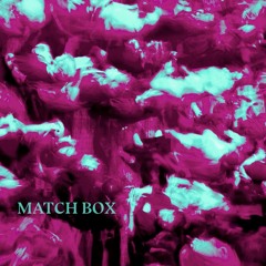 Fuaim Mix 035 | Match Box