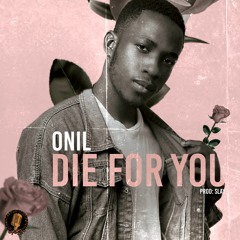 DIE FOR YOU (prod. Slay)