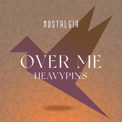 Heavy Pins - Over Me