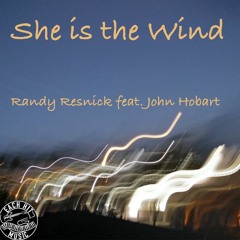 She Is The Wind (with John Hobart)