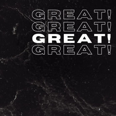 GREAT! (ft. D-Mo IfYouNasty)