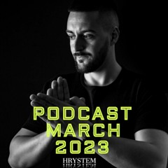 Hrystem - Podcast March 2023