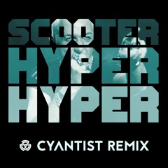 FREE DOWNLOAD: Scooter - Hyper Hyper (Cyantist Remix) [MANUAL MUSIC]