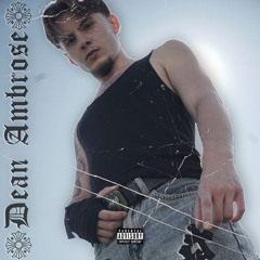 Bury- Dean Ambrose (prod.Laser)