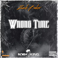 Wrong Time - Zack Baker