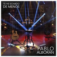 Pablo Alborán - Te He Echado De Menos (Warze Hardstyle Remix)(Radio Versión)