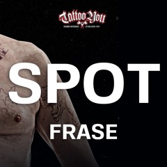 Spot Frase - Tattoo You