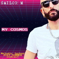 My Cosmos - Melodic Techno Summer 2023 Podcast