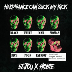 6EJOU X Høbie - HardTrance Can Suck My Kick (FREE DL)