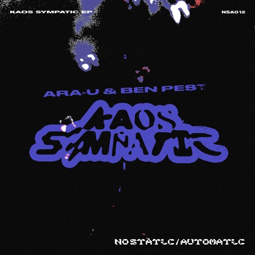 NSA012 ARA-U & Ben Pest - Kaos Sympatic