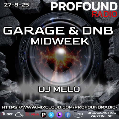 Profound Radio - DNB Garage - August 27 2025 - DJ Melo