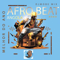 Angola Afro House Beat Melhor do Ano 2023 - DjMobe