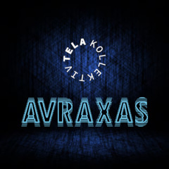 TELA Kollektiv | INVITES: Avraxas