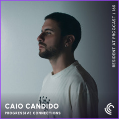 Caio Candido | Progressive Connections #165
