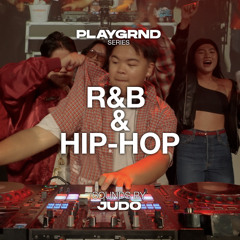 R&B, Hip-Hop, Club Edits (Drake, Kaytranada, SZA, Justin Timberlake) | PLAYGRND SERIES | JUDO