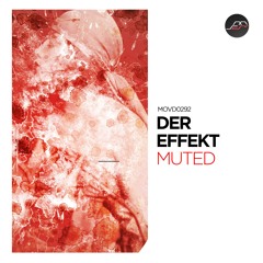 Der Effekt - Muted [Movement Recordings]