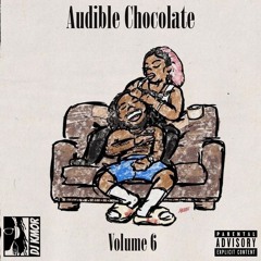 Audible Chocolate Vol. 6