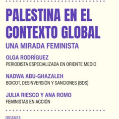 Charla: Palestina en el Contexto global. Una mirada feminista