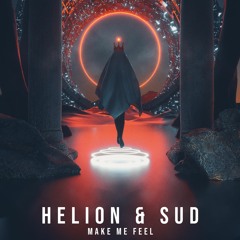 Helion & SUD - Make Me Feel (Extended Mix)