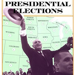 [ACCESS] EPUB 💛 The Routledge Historical Atlas of Presidential Elections (Routledge