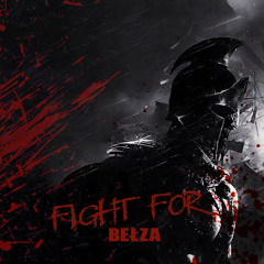 BELZA - Fight For (Free Download)