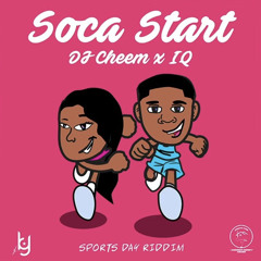 IQ X DJ CHEEM - SOCA START 2022