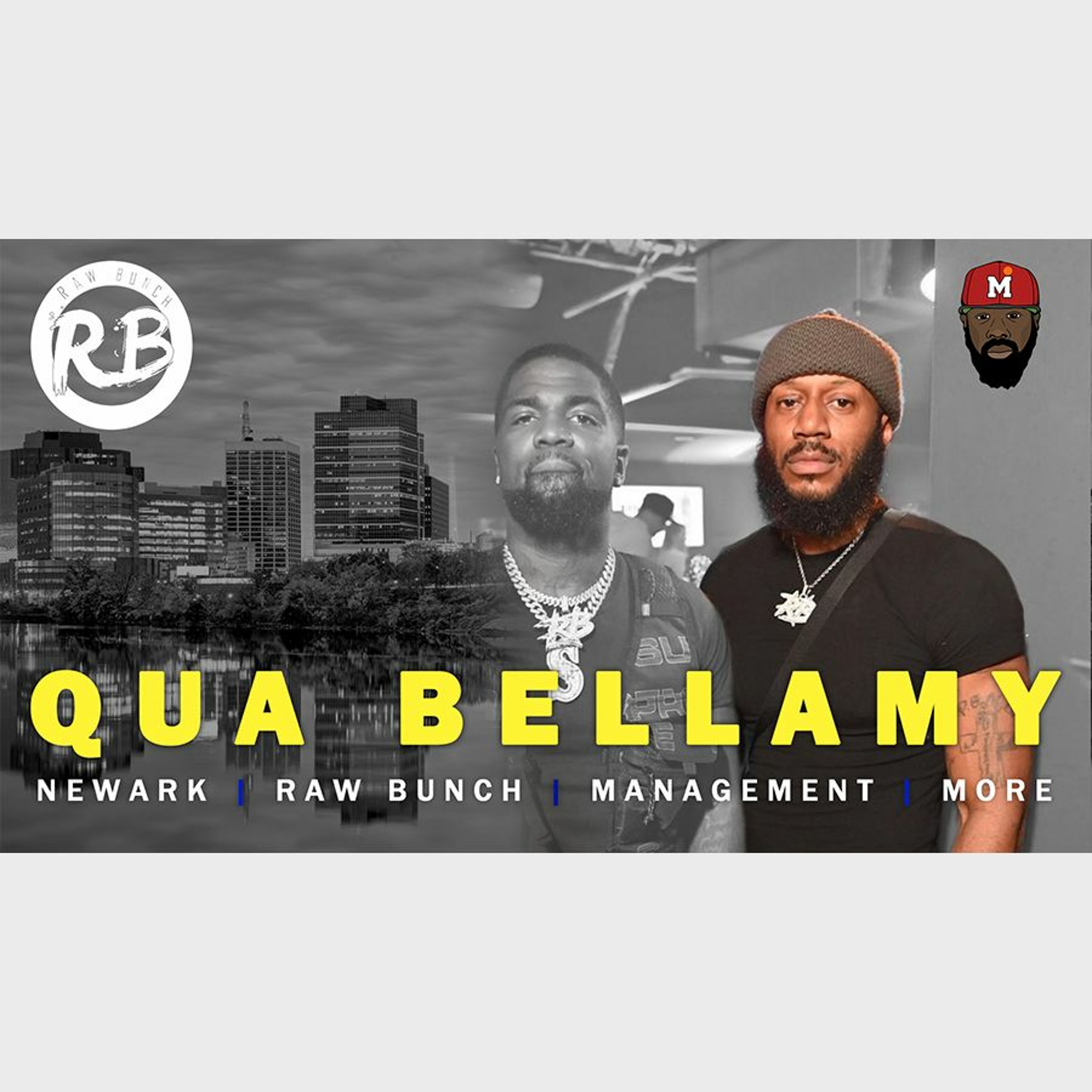 Qua Bellamy - Raw Bunch Boss episode artwork
