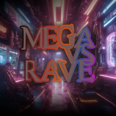 Mega Vs Rave Funk