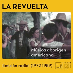Música aborigen americana *La Revuelta (1972-89)