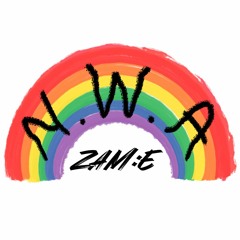 🌈 N.W.A EP 1 : ZAM:E 🌈