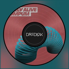 Barely Alive - Wompum (Dredlok Flip)